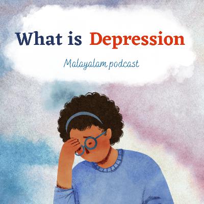 What is Depression| Malayalam podcast| Episode 4 | Shamlad| Janichupoya manushyan