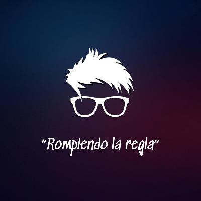 ROMPIENDO LA REGLA
