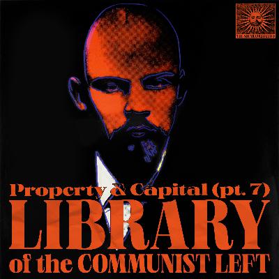Property & Capital (Sections 14 - 17) - Prometeo/ Amadeo Bordiga (1948 - 1952) Property & Capital (Sections 14 - 17) - Prometeo/ Amadeo Bordiga (1948 - 1952)