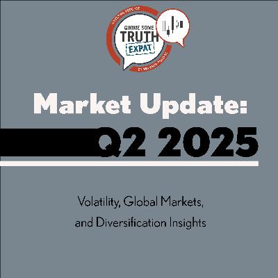Market Update Q2 2025 | Volatility, Global Markets, and Diversification Insights