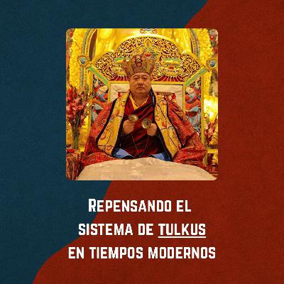 El problema con los tulkus: una posible solución