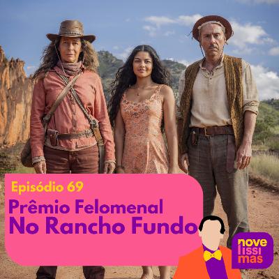 Novelíssimas 069 - Premio Felomenal No Rancho Fundo