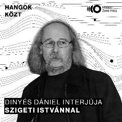 Hangok közt #86 I Szigeti István