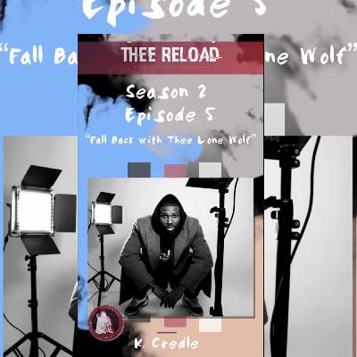 Fall Back with Thee Lone Wolf (K.Credle) - S2E5