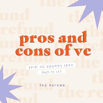Pros + Cons of Venture Capital