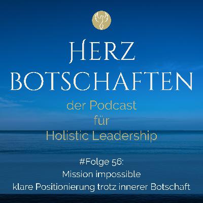 Mission impossible - warum es so schwer erscheint, sich mit einer inneren Botschaft klar zu positionieren Mission impossible - warum es so schwer erscheint, sich mit einer inneren Botschaft klar zu positionieren
