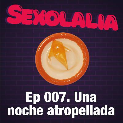 Episodio 007. Una noche atropellada