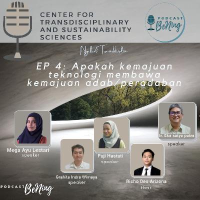Ep 4: Apakah kemajuan teknologi membawa kemajuan adab/peradaban