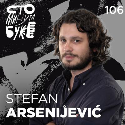 Stefan Arsenijević - režiser I Sto minuta buke 106