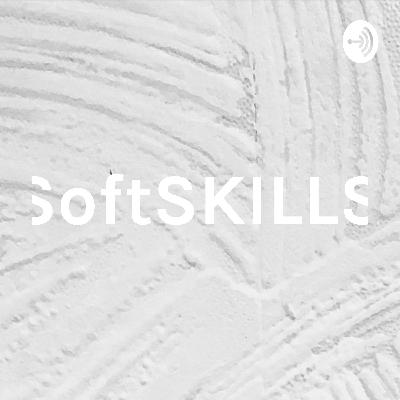 SOFT SKILLS