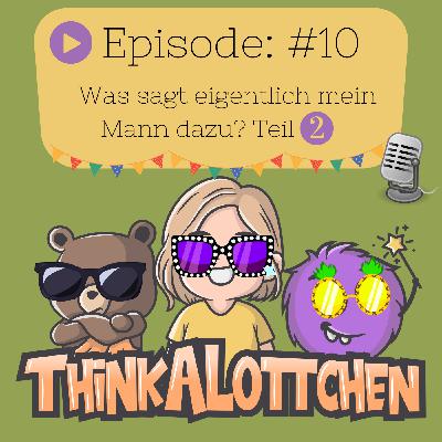ThinkALottchen - #10 ThinkALottchen - #10