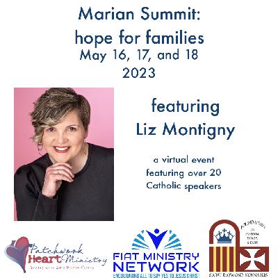 Marian Summit: Liz Montigny