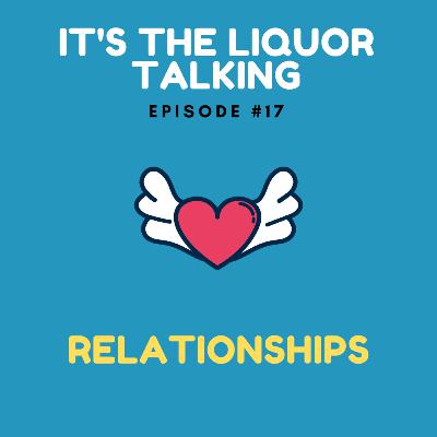Episode #17: Relationships