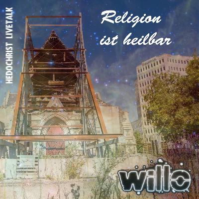 #67 Religion ist heilbar (mit Achim und Tobi)