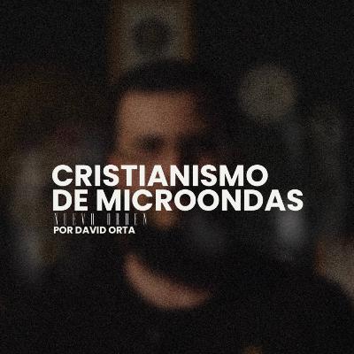 Cristianismo de microondas. Cristianismo de microondas.