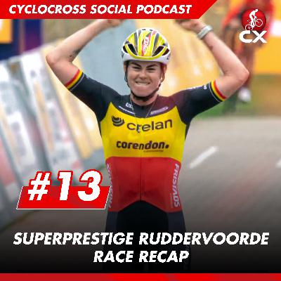 Cyclocross Superprestige Ruddervoorde | Cyclocross Social Podcast #13 Cyclocross Superprestige Ruddervoorde | Cyclocross Social Podcast #13