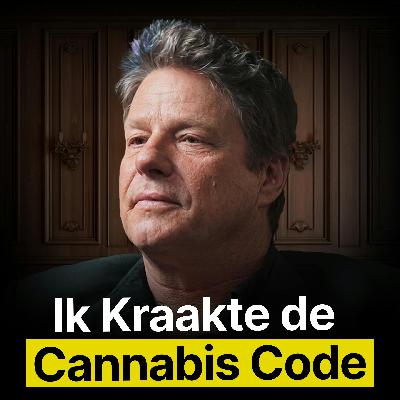 King of Cannabis: Zo Bouwde Ik Een Internationaal Cannabis Imperium - Arjan (Strain Hunter) Roskam - #510 King of Cannabis: Zo Bouwde Ik Een Internationaal Cannabis Imperium - Arjan (Strain Hunter) Roskam - #510