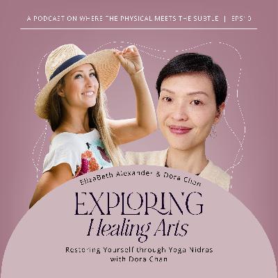 Restoring Yourself through Yoga Nidras with Dora Chan