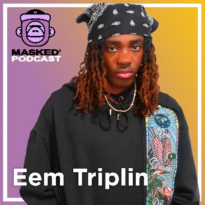 Eem Triplin Interview - Masked Gorilla Podcast