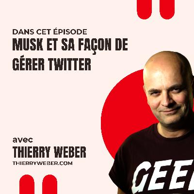 Elon Musk et sa gestion de Twitter Elon Musk et sa gestion de Twitter
