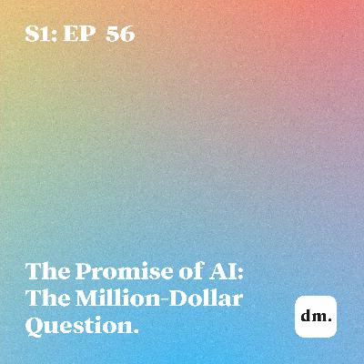 The Promise of AI: The Million-Dollar Question