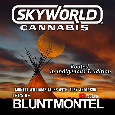 Ancestral Wisdom Meets Modern Cannabis: Alex Anderson Ancestral Wisdom Meets Modern Cannabis: Alex Anderson