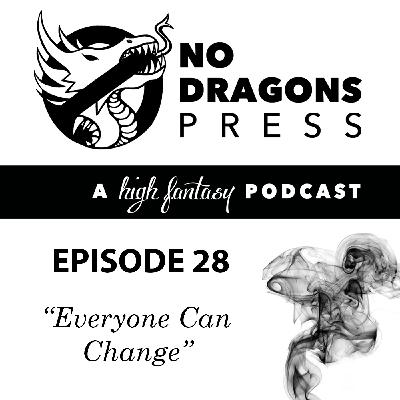 Episode 28: Everyone Can Change