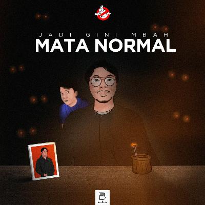 Jadi Gini Mbah Mata Normal Jadi Gini Mbah Mata Normal