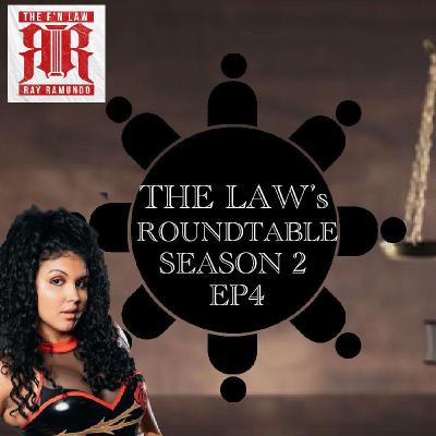 The Law's Roundtable S2EP4 Featuring Valentina Vazquez