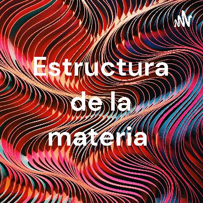 Estructurade la materia