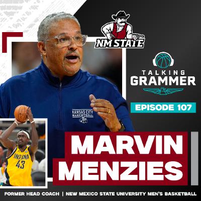 Ep 107: Former NMSU coach Marvin Menzies on recruiting Pascal Siakam (TG 06.03.25)