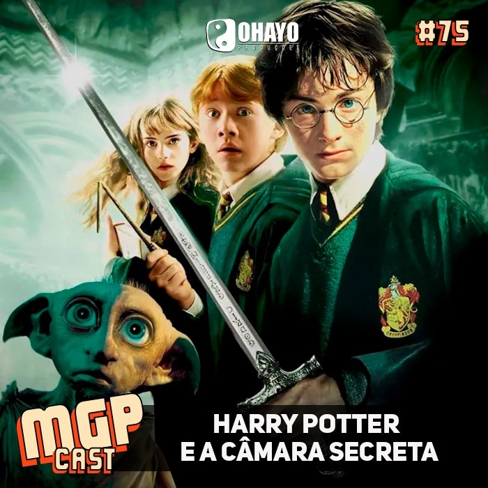 Harry Potter e a Câmara Secreta | MGPCast #75 | Especial Harry Potter e a Câmara Secreta | MGPCast #75 | Especial