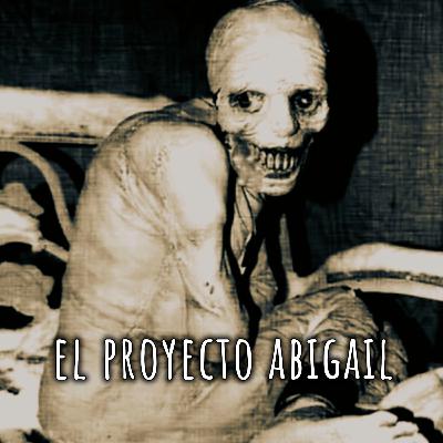 El Proyeccto Abigail: el monstruo humano El Proyeccto Abigail: el monstruo humano