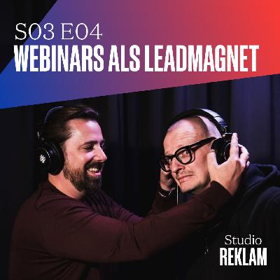 S03 E04 - Webinars als leadmagnet