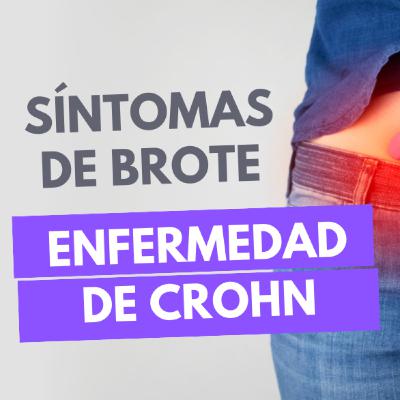Cómo saber si estás en brote de Enfermedad de Crohn | Descodificando los síntomas