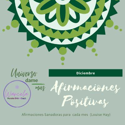 Afirmaciones Positivas (Louise Hay) Diciembre