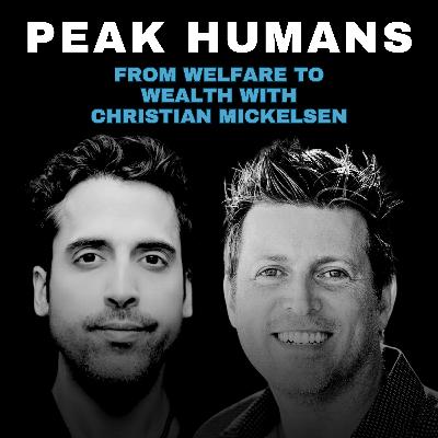 From Welfare to Wealth with Christian Mickelsen