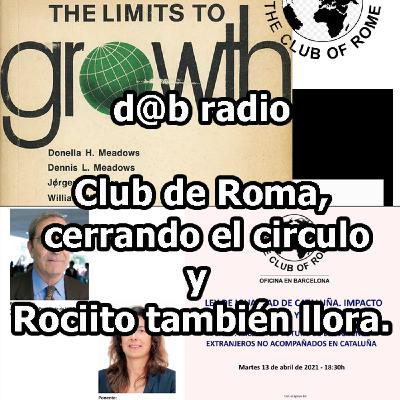 d@b radio Club de Roma, Cerrando el Círculo... Rociito también llora.