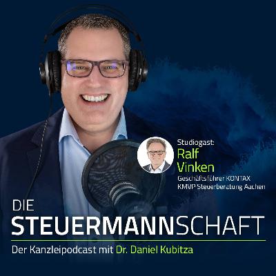 #73 Unternehmer statt Beamter – Ralf Vinken über seinen Weg in die freie Steuerberatung #73 Unternehmer statt Beamter – Ralf Vinken über seinen Weg in die freie Steuerberatung