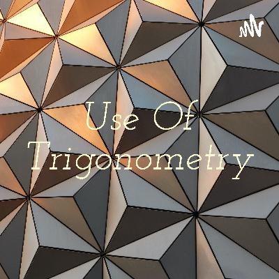 Use of trigonometry