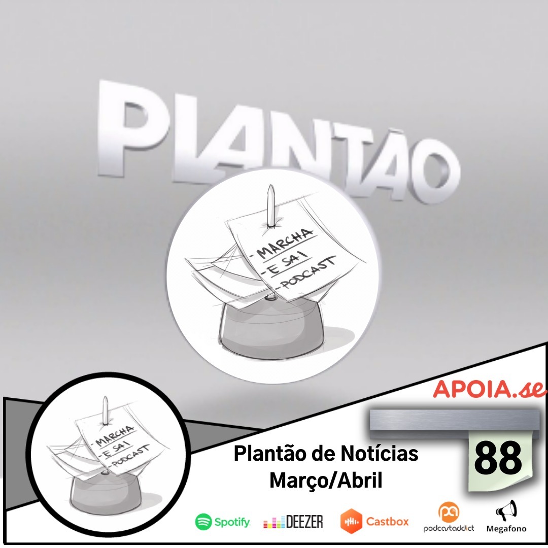 Marcha e sai Podcast