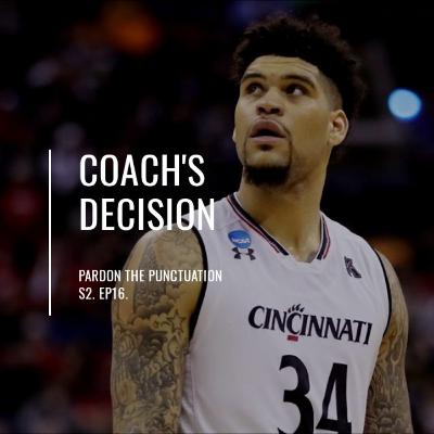 S2. EP16. | Coach's Decision S2. EP16. | Coach's Decision