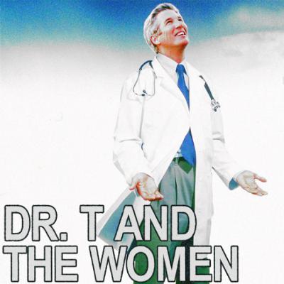437 - Dr. T and the Women