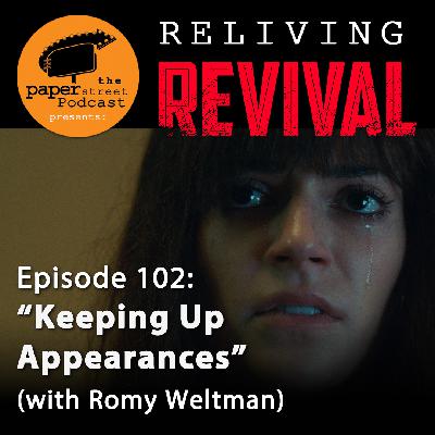 'Reliving REVIVAL' - Episode 102 (with Romy Weltman)