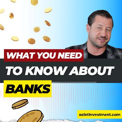 Episode 063: Reality about banks I Things to consider