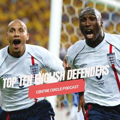 Top Ten English Defenders