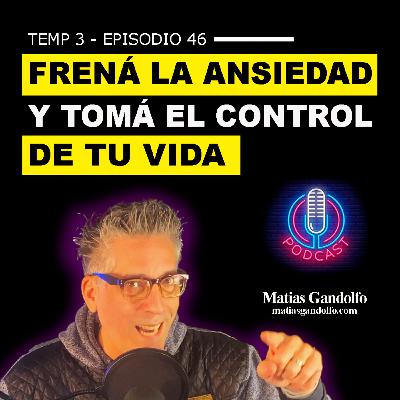 T3. Ep. 46 - El SECRETO ESTOICO de 2000 Años para Destruir la Ansiedad y Tomar el CONTROL de Tu Vida (Epicteto, Séneca y Marco Aurelio)