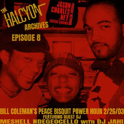 THE HALCYON ARCHIVES Episode 8 MESHELL NDEGEOCELLO with DJ JAHI 2/26/03