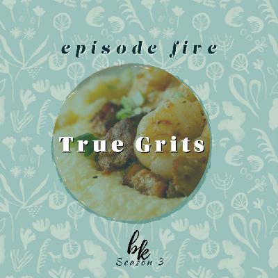 True Grits