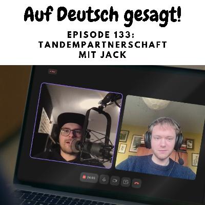Episode 133: Tandempartnerschaft mit Jack